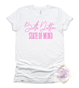 Beth Dutton State of Mind T-Shirt